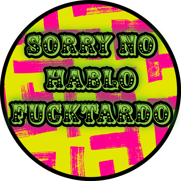 SORRY NO HABLO FUCKTARDO SCENT SEEDS AIR FRESHENER