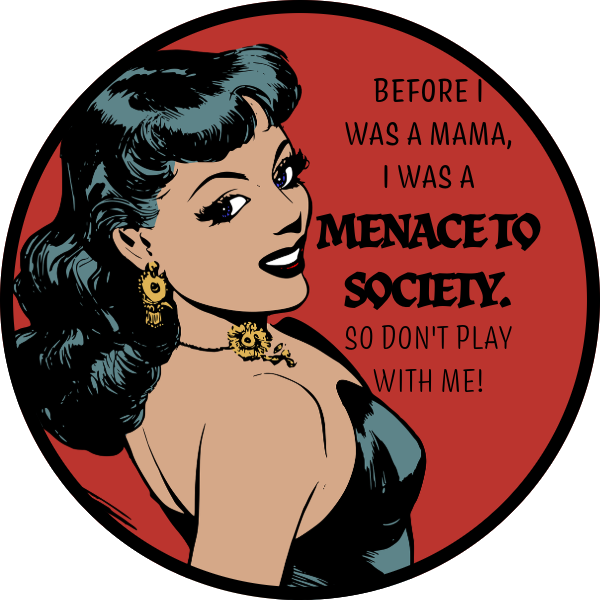 BEFORE I WAS A MAMA I WAS A MENACE TO SOCIETY SCENT SEEDS AIR FRESHENER