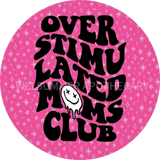 OVER STIMULATED MOMS CLUB