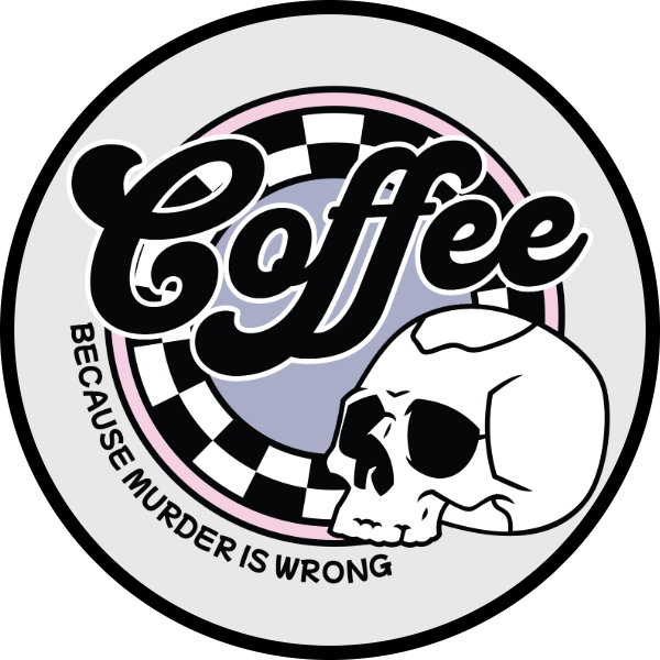 COFFEE BECAUSE MURDER IS WRONG SCENT SEEDS AIR FRESHENER