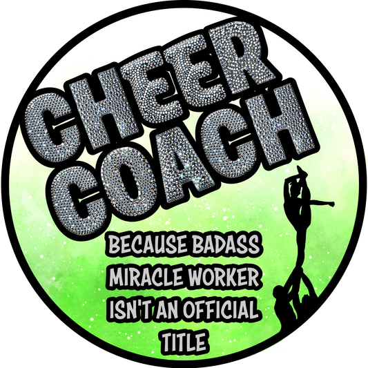 CHEER COACH BECAUSE BADASS MIRACLE WORKER ISN'T AN OFFICIAL TITLE SCENT SEEDS AIR FRESHENER