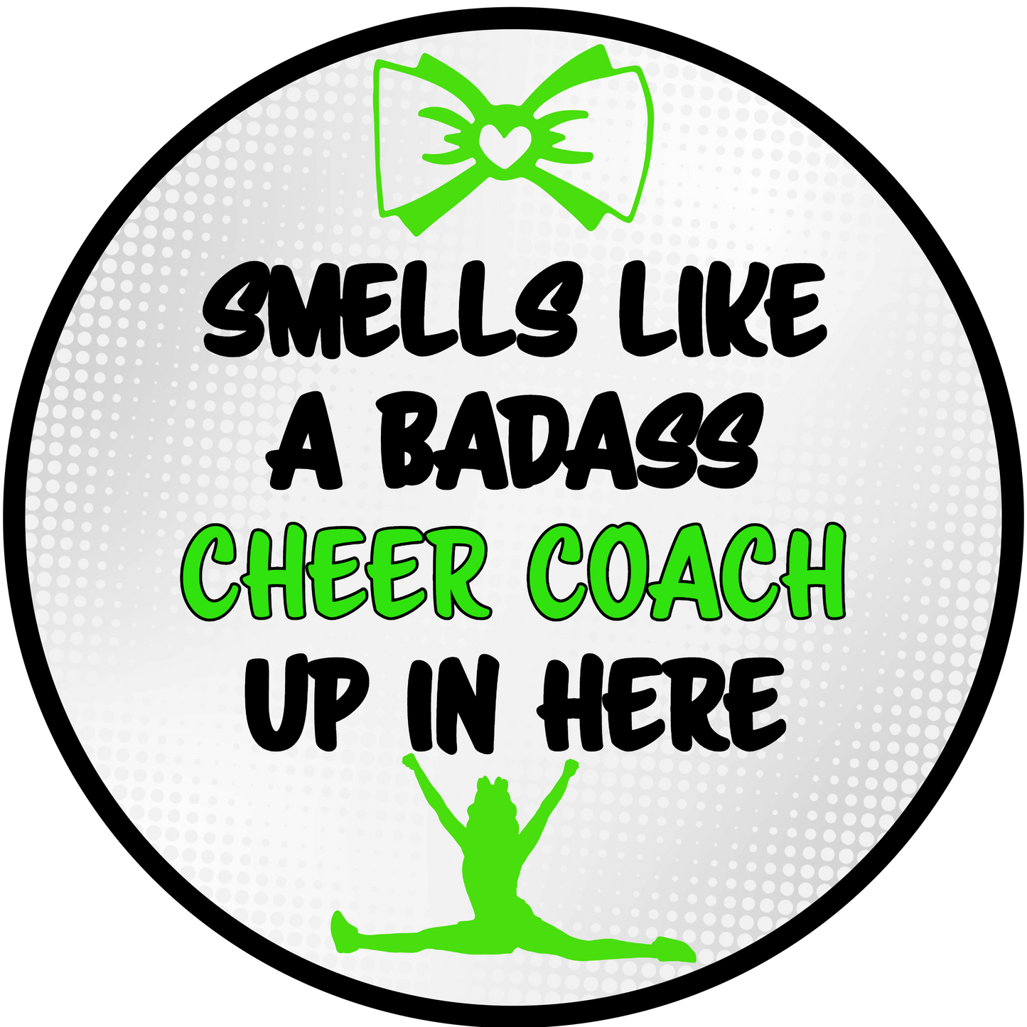 SMELLS LIKE A BADASS CHEER COACH UP IN HERE SCENT SEEDS AIR FRESHENER