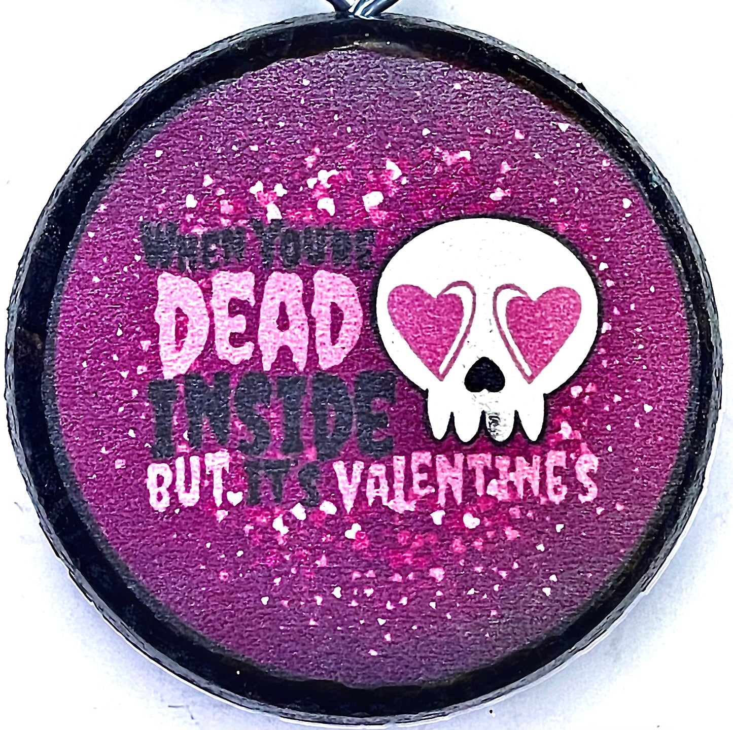 WHEN YOU'RE DEAD INSIDE BUT IT'S VALENTINES