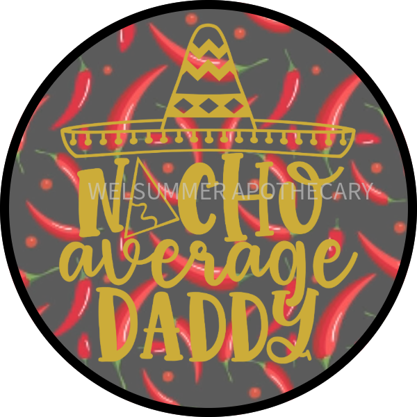 NACHO AVERAGE DADDY