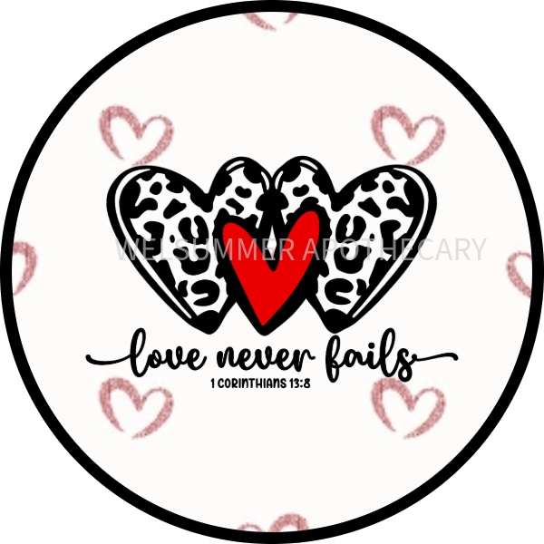 LOVE NEVER FAILS HEARTS