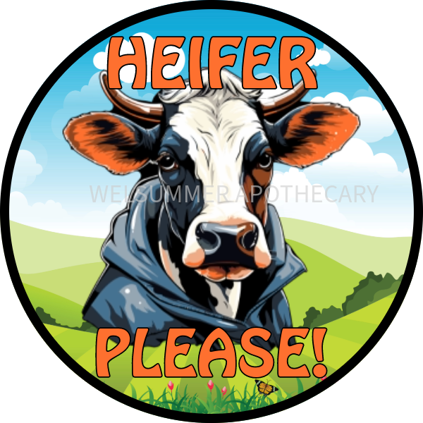 HEIFER PLEASE