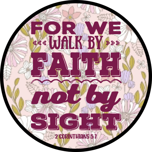 FOR WE WALK BY FAITH NOT BY SIGHT SCENT SEEDS AIR FRESHENER