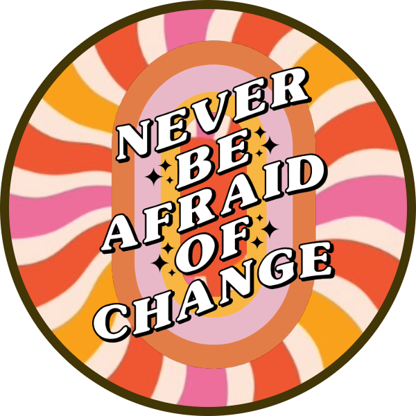 NEVER BE AFRAID OF CHANGE SCENT SEEDS AIR FRESHENER