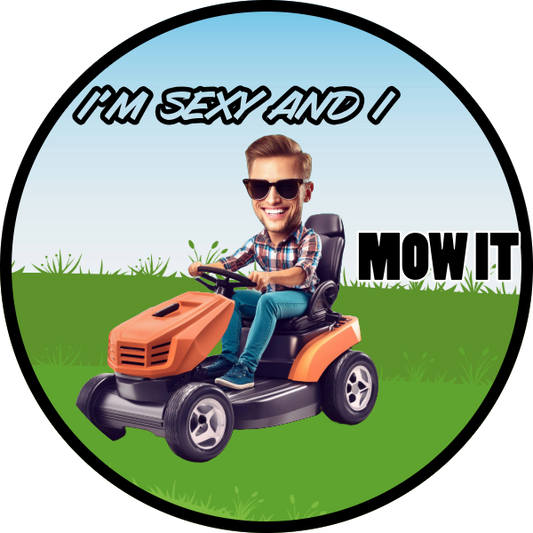 I'M SEXY AND I MOW IT 2