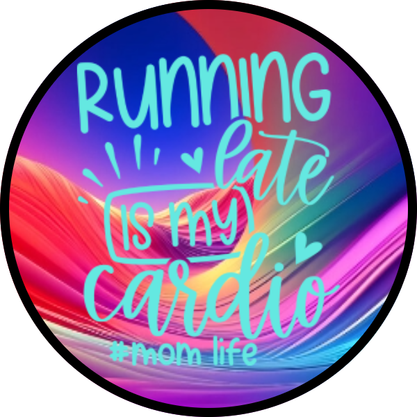 RUNNING LATE IS MY CARDIO #MOM LIFE SCENT SEEDS AIR FRESHENER