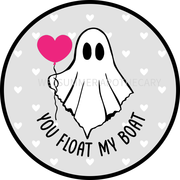 YOU FLOAT MY BOAT