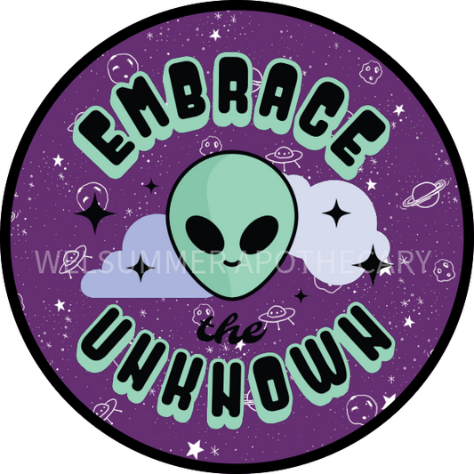 EMBRACE THE UNKNOWN